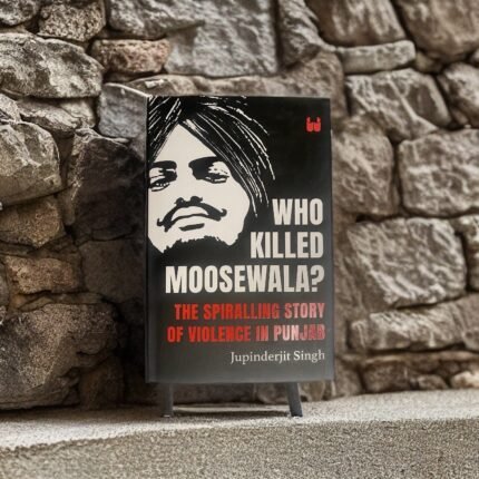Who Killed Moosewala? The Spiralling Story of Violence in Punjab